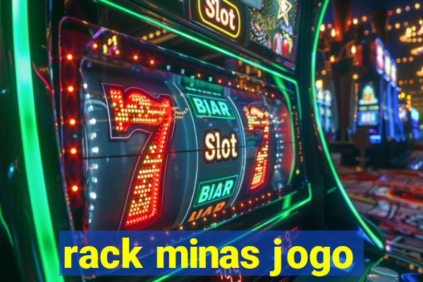 rack minas jogo